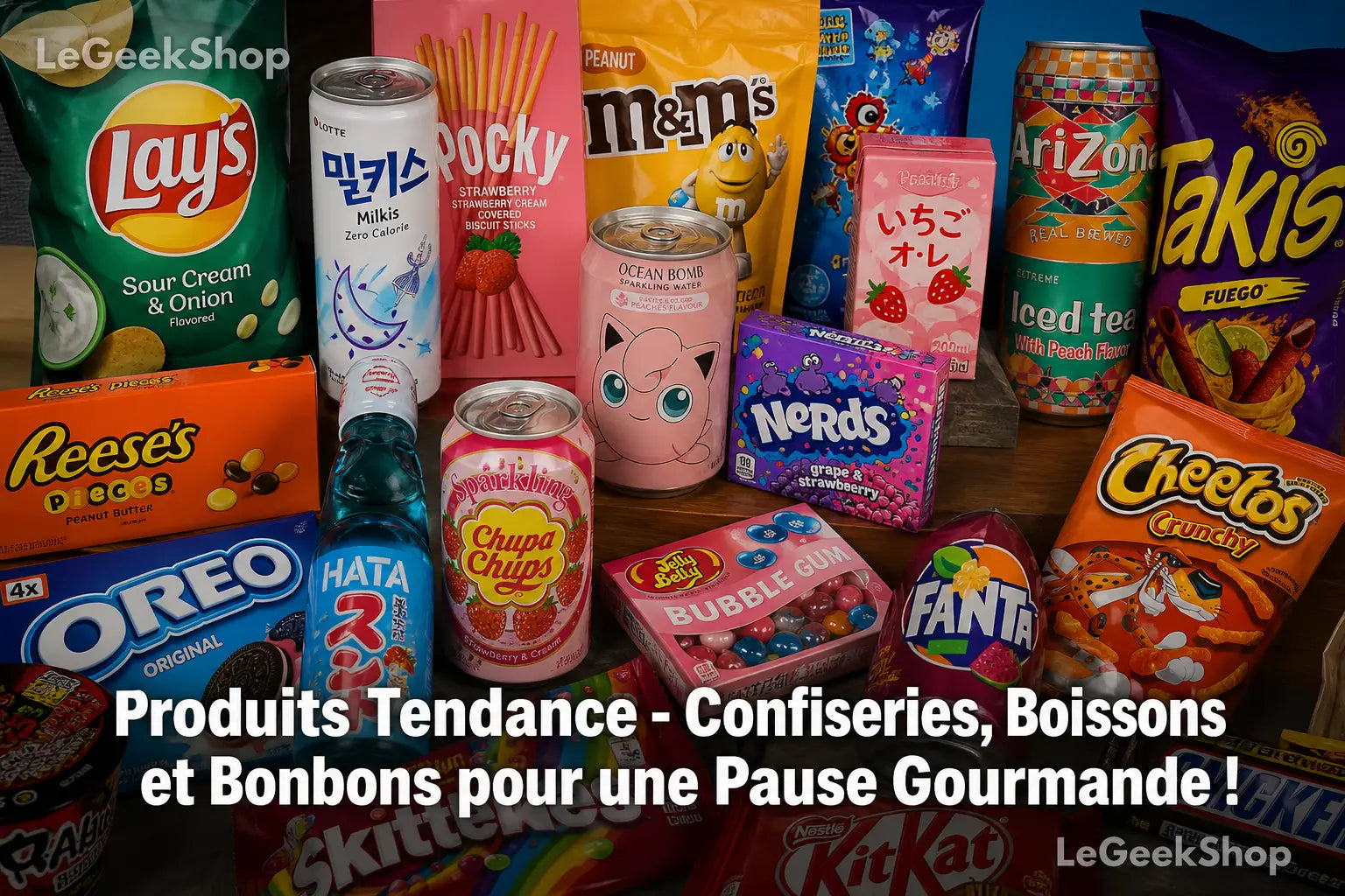 Produits Tendance - Confiseries, Boissons et Bonbons pour une Pause Gourmande ! — LeGeekShop