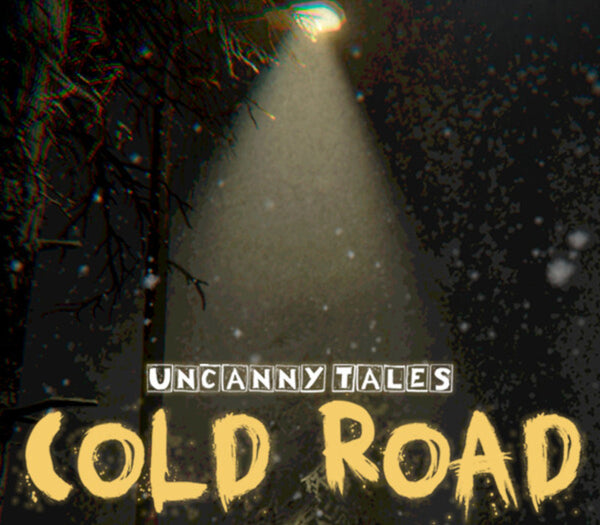 Uncanny Tales: Cold Road