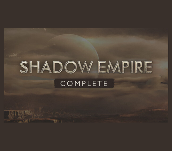 Shadow Empire Complete
