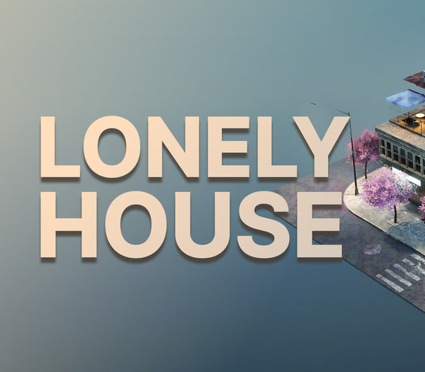Lonely House