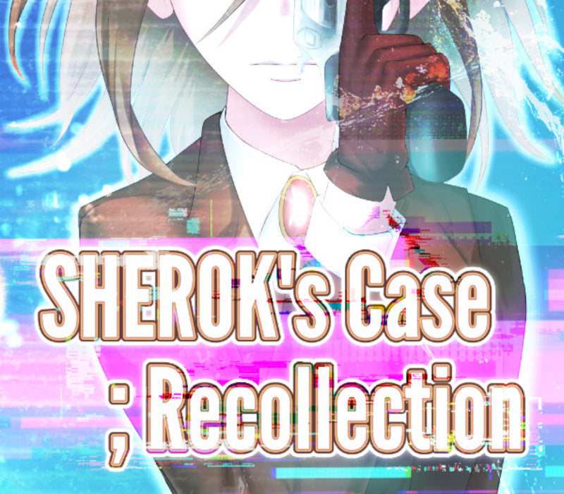 SHEROK's Case ;Recollection