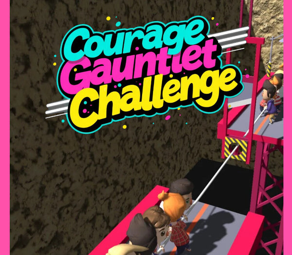 Courage Gauntlet Challenge