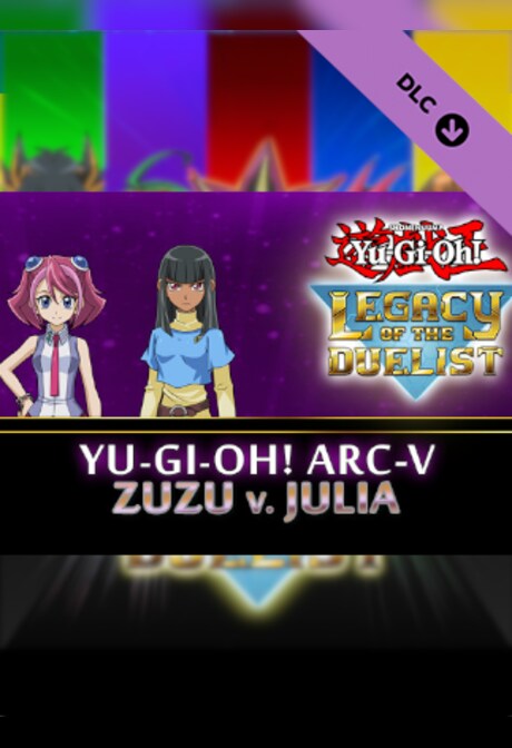 Yu-Gi-Oh! Legacy of the Duelist: Arc-V Zuzu v. Julia (PC) - Steam Key - GLOBAL