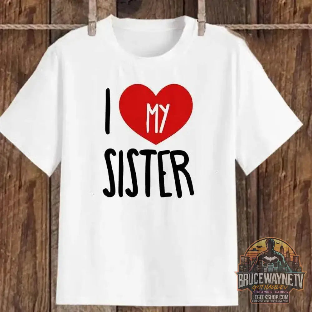 👕 T-shirt Enfant "I ❤️ My..." – Fratrie Assortie | Déclarations d’Amour Frère/Sœur - Legeekshop