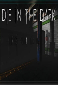 Die In The Dark Steam Key GLOBAL
