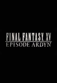 FINAL FANTASY XV: EPISODE ARDYN (PC) - Steam Key - GLOBAL