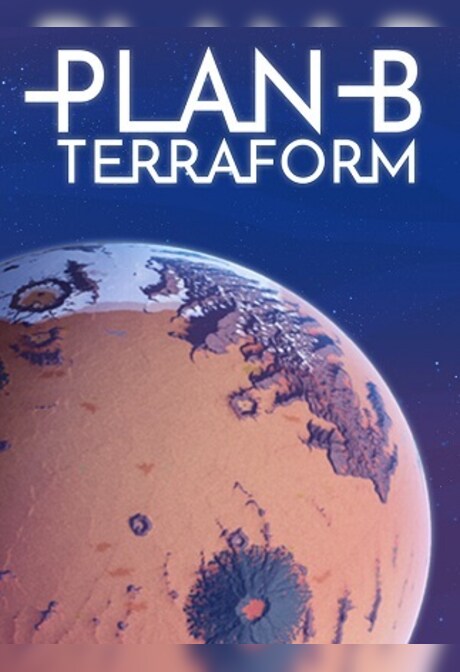 Plan B: Terraform (PC) - Steam Gift - EUROPE