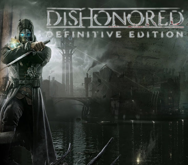 Dishonored Definitive Edition