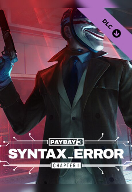 PAYDAY 3: Chapter 1 - Syntax Error (PC) - Steam Key - ROW