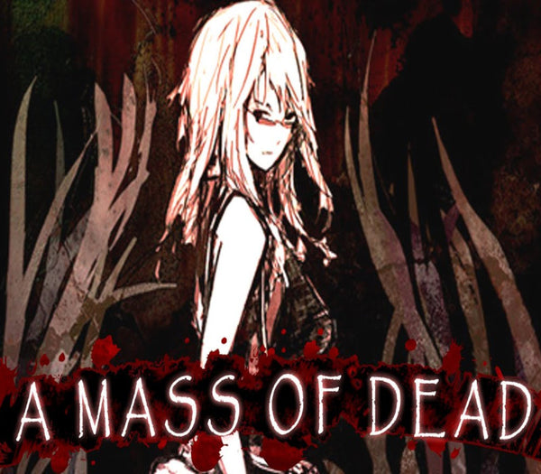 A Mass of Dead