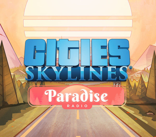 Cities: Skylines - Paradise Radio DLC