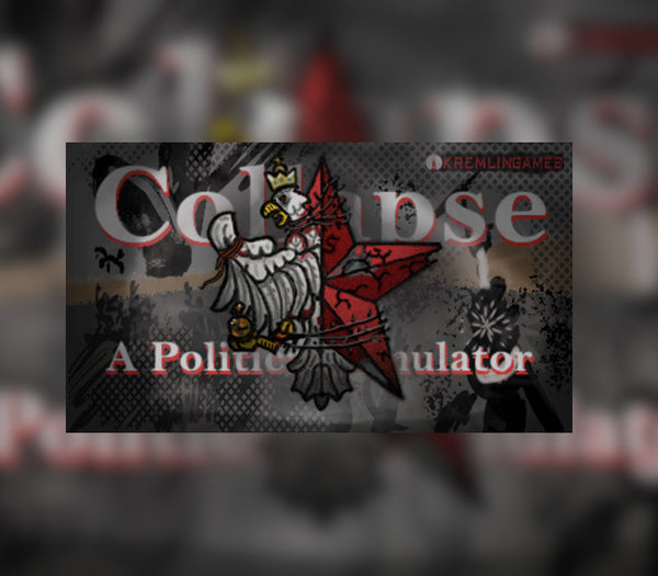 Collapse: A Political Simulator