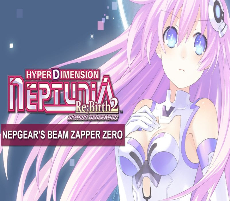 Hyperdimension Neptunia Re;Birth2 - Nepgear's Beam Zapper ZERO DLC