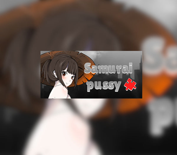 Samurai pussy