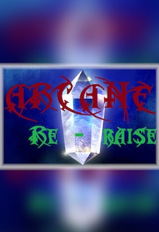 Arcane RERaise Steam Key GLOBAL