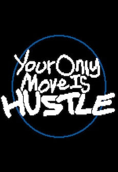 Your Only Move Is HUSTLE (PC) - Steam Gift - GLOBAL