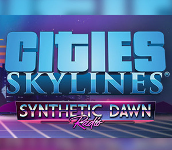 Cities: Skylines - Synthetic Dawn Radio DLC