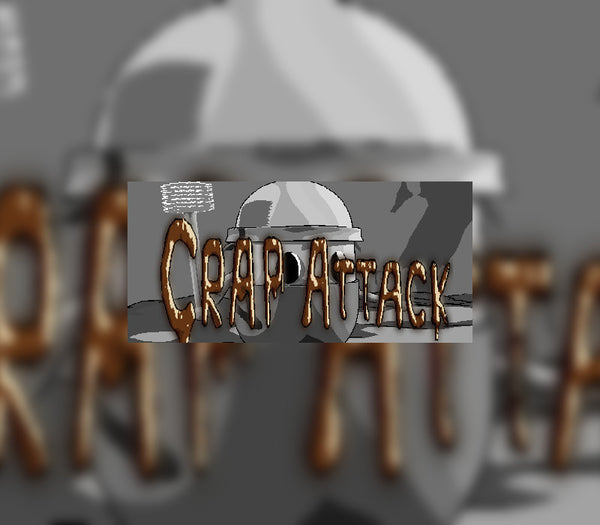 Crap Attack