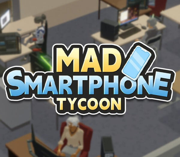 Mad Smartphone Tycoon