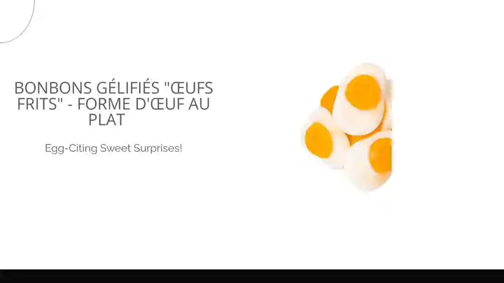 Bonbons G&eacute;lifi&eacute;s "&OElig;ufs Frits" - Forme d'&oelig;uf au plat 🍳 by@Outfy