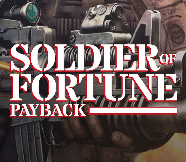 Soldier of Fortune: Payback PC Download