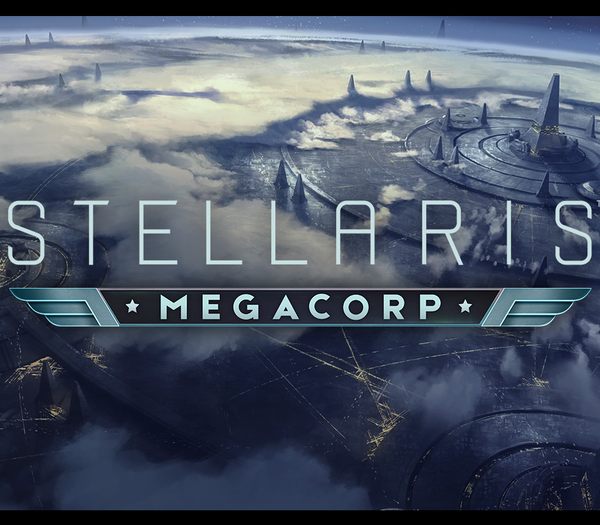 Stellaris - MegaCorp DLC