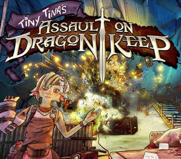 Borderlands 2 - Tiny Tina's Assault on Dragon Keep DLC