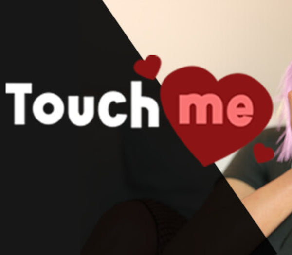 Touch Me